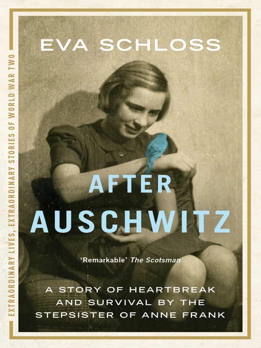 After Auschwitz (eBook): A story of heartbreak and survival by the stepsister of Anne Frank